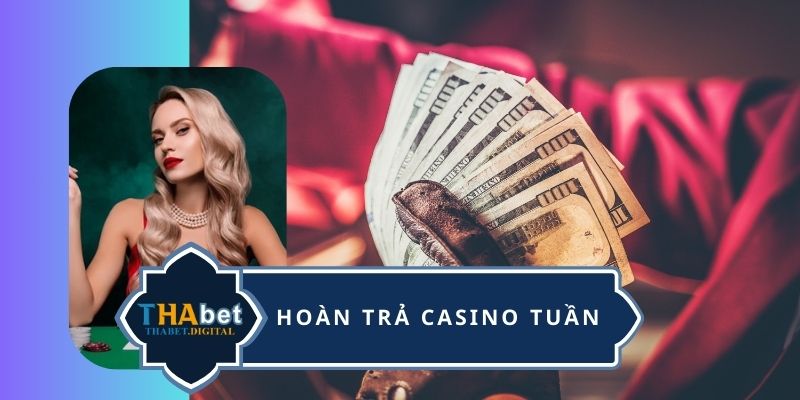 Hoàn trả casino tuần