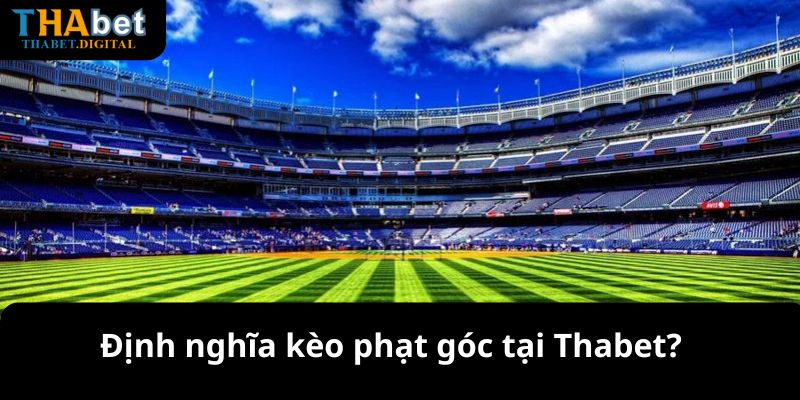 Định nghĩa kèo phạt góc tại Thabet?